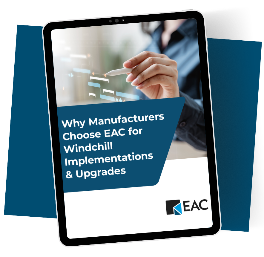 Why manufacturers choose EAC for Windchill Implementations_thumbnail